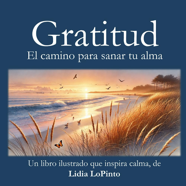 Gratitud: El camino para sanar tu alma: Un libro illustrado que inspira calma