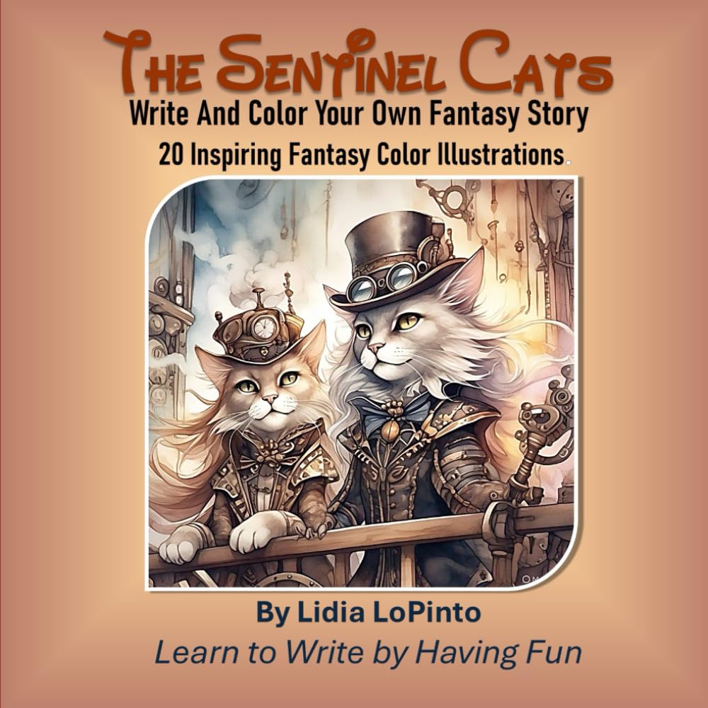 The Sentinel Cats: Write And Color Your Own Fantasy Story 20 Inspiring Fantasy Color Illustrations. (Cloverleaf Nature Adventures)