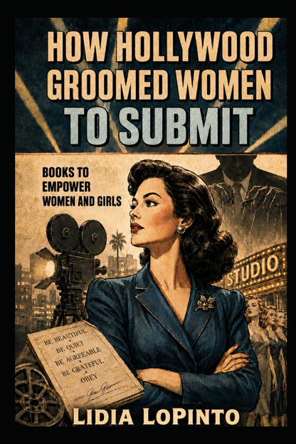 Smashing the Fairytales: How Hollywood Groomed Women to Submit