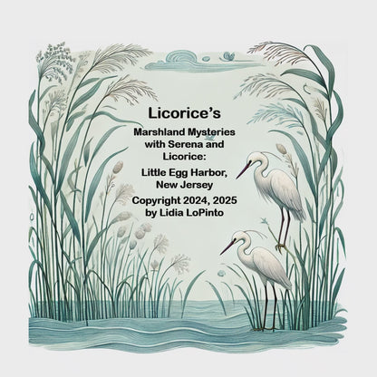Marshland Mysteries with Serena and Licorice: Little Egg Harbor, New Jersey Marshlands (Children's Books That Sing)